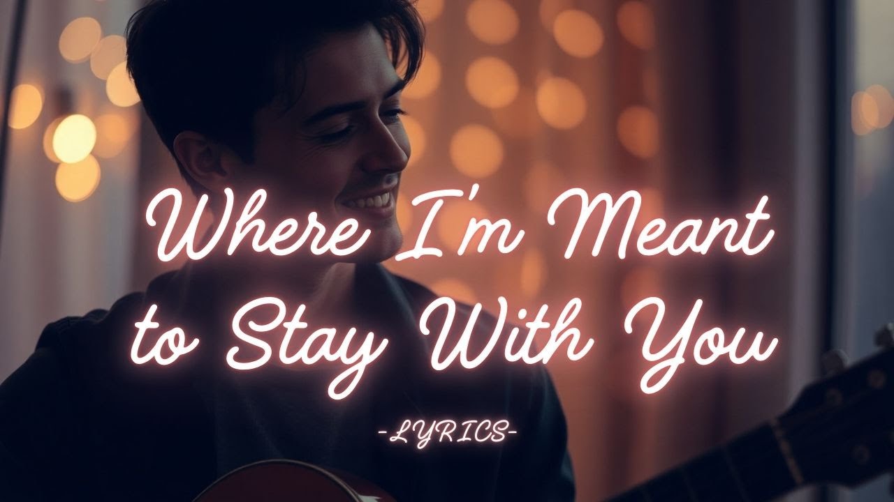 🎵 Where I’m Meant to Stay With You ❤️ | A Heartfelt Romantic Love Ballad