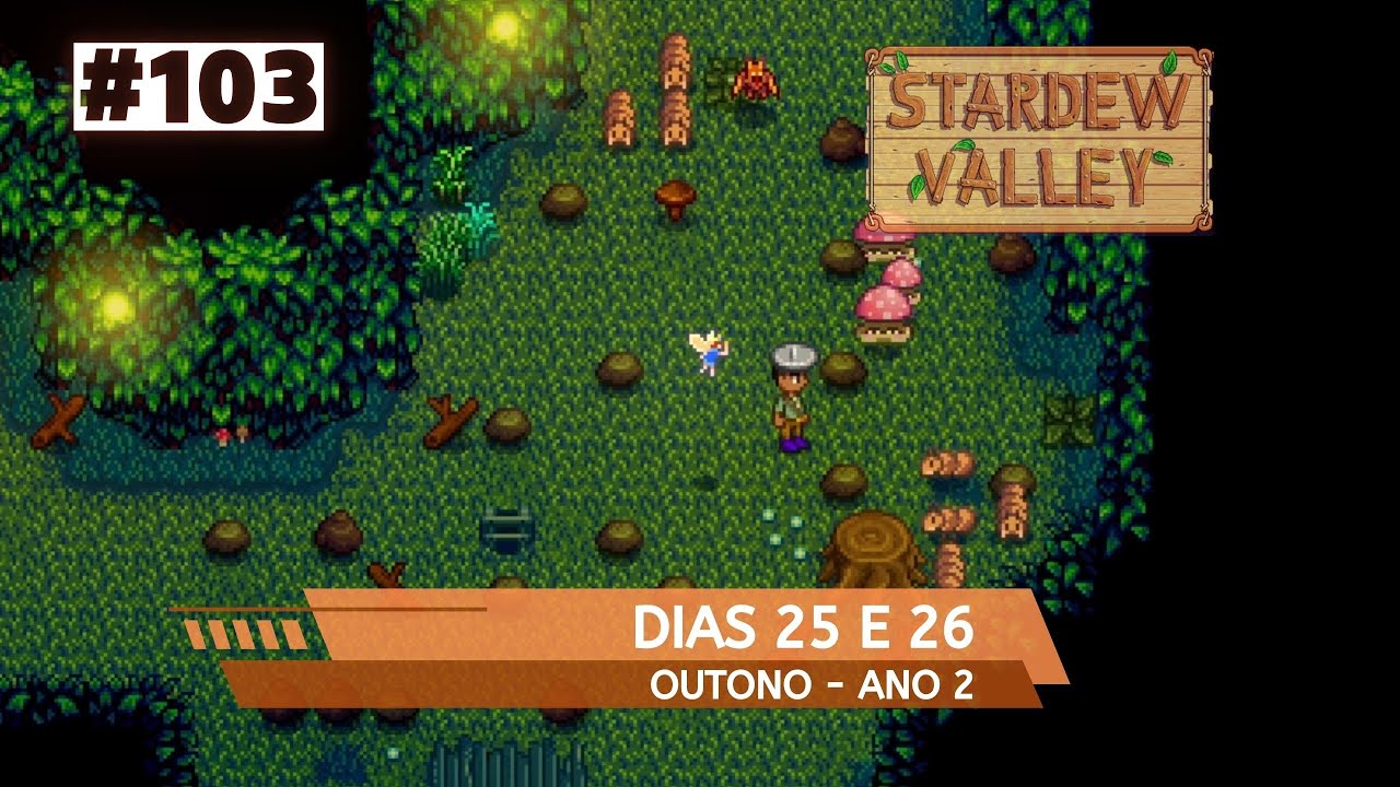 Rumo ao Fundo das Minas! | Stardew Valley Ano 2 - Dias 25 e 26