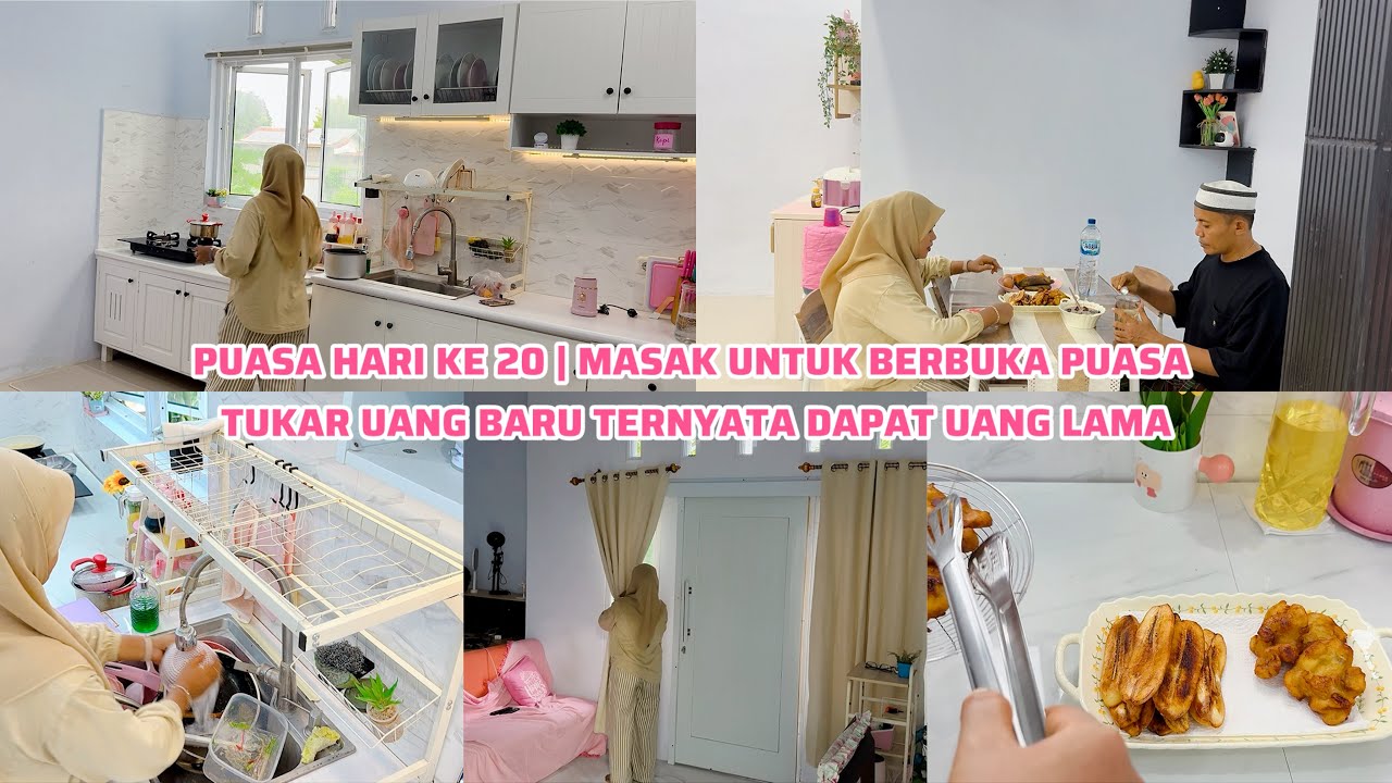 PUASA HARI KE 20 | MASAK UNTUK BERBUKA PUASA | TUKAR UANG BARU TERNYATA DAPAT UANG LAMA