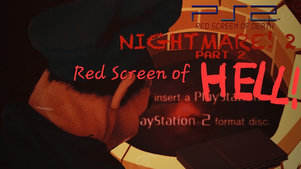 The Puppet Gang Movie: the PS2 Red Screen of Death NIGHTMARE!!! 2 (Part 2) #bigcpuppetgang #ps2