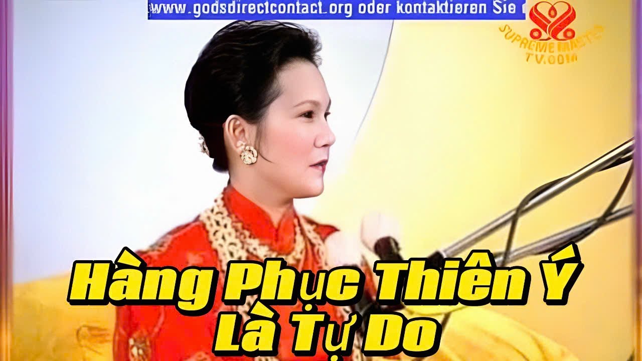 H&agrave;ng Phục Thi&ecirc;n &Yacute; L&agrave; Tự Do. Surrendering to God's Will is Freedom. Thanh Hải VTS 09.3.1993 Singapore
