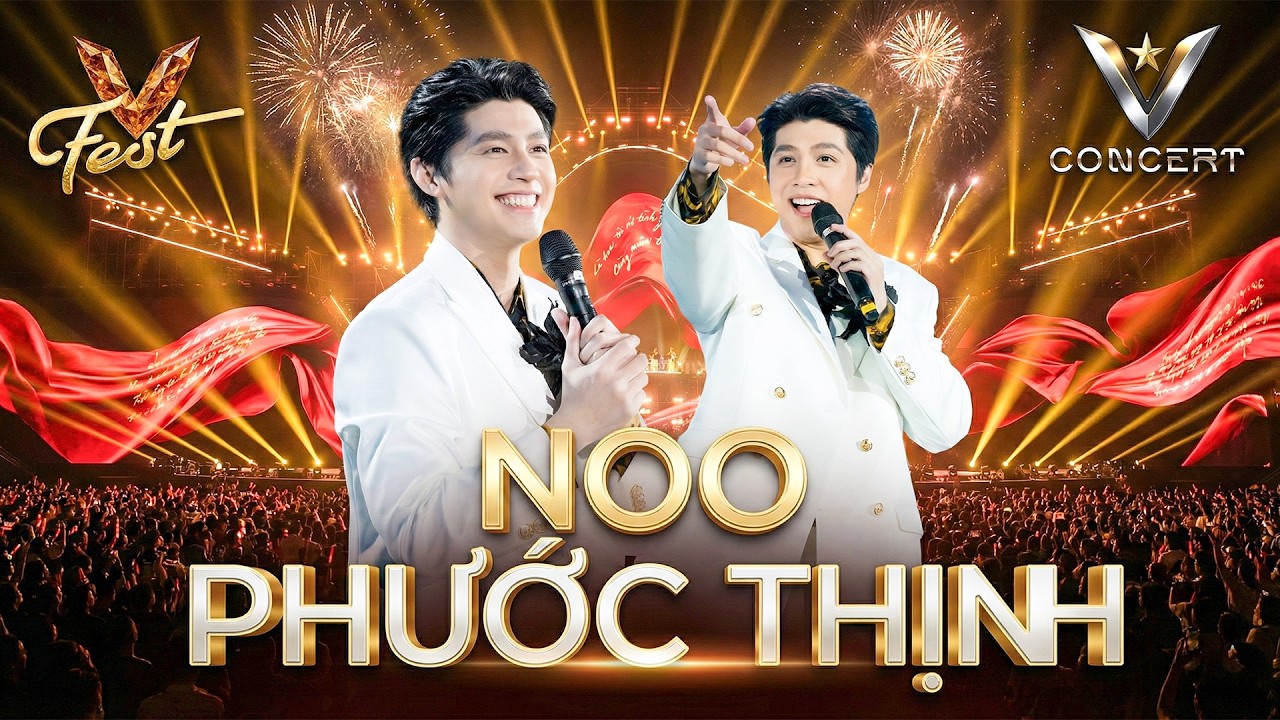 NOO PHƯỚC THỊNH tại 2 Đêm Nhạc V CONCERT & V FEST - MỘT VÒNG VIỆT NAM & PHÉP MÀU & TỰ NGUYỆN