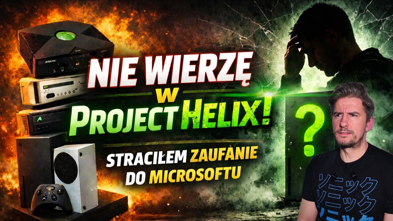 Nie wierzę w Xbox Project Helix! Czy Microsoft stracił może odzyskać zaufanie graczy?