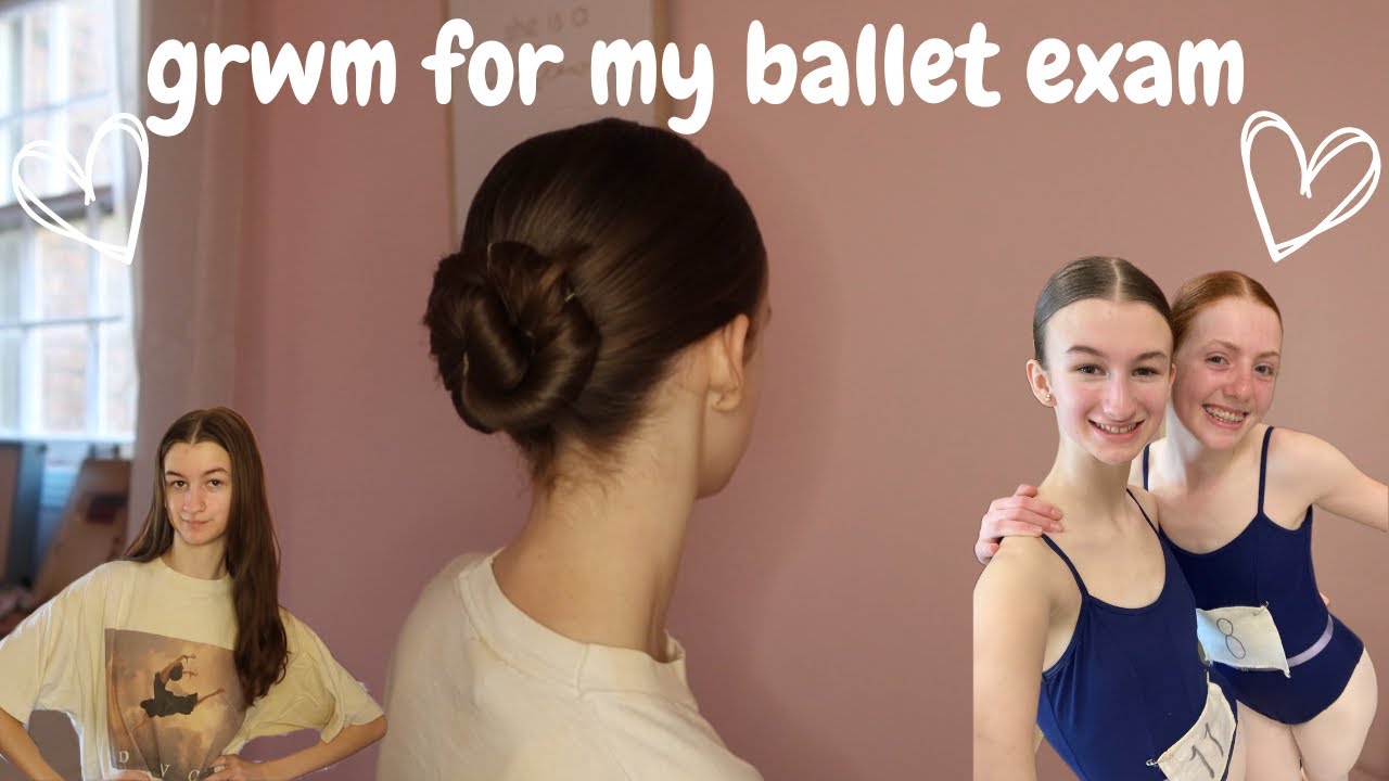 GRWM for my BALLET EXAM! 🩰💙