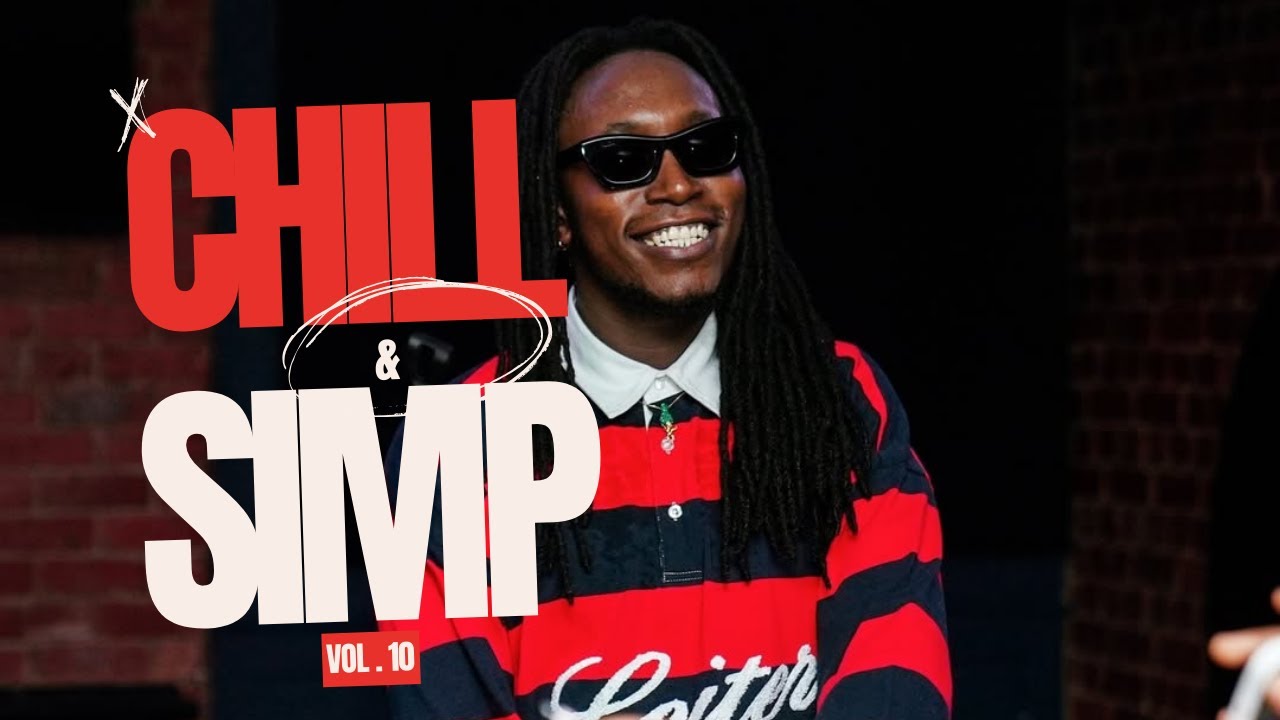 Simp and Chill Vol. 10 – Kenyan Music You Can’t Miss: Njerae, Brandy Maina, Bensoul & More!