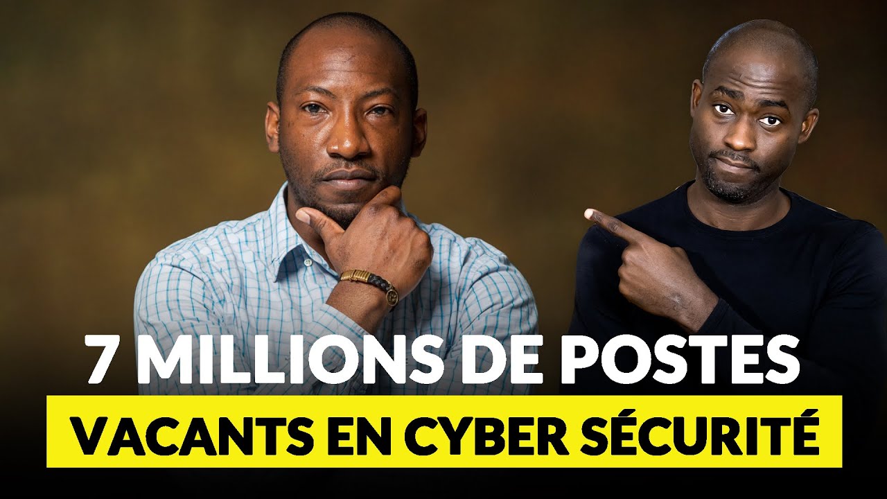 7 millions de postes vacants en Cybersécurité : Lancez-vous