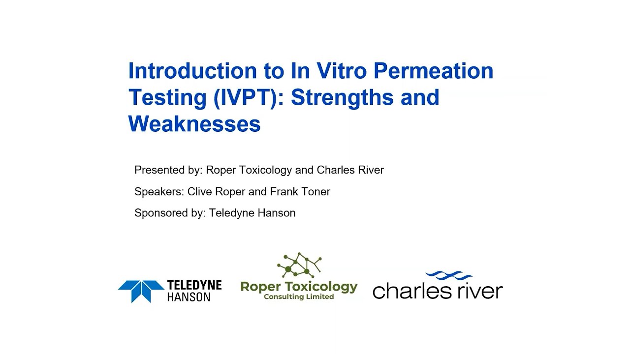 Introduction to In Vitro Permeation Testing (IVPT): Strengths and Weaknesses