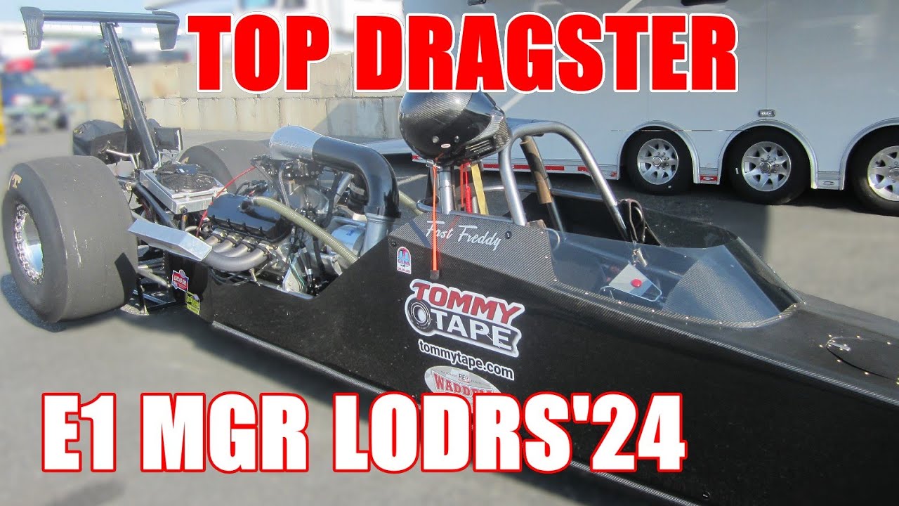 TOP DRAGSTER E1 MGR LODRS'24