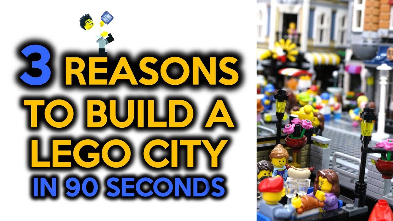 3 Reasons to Build a LEGO City in 90 Seconds!