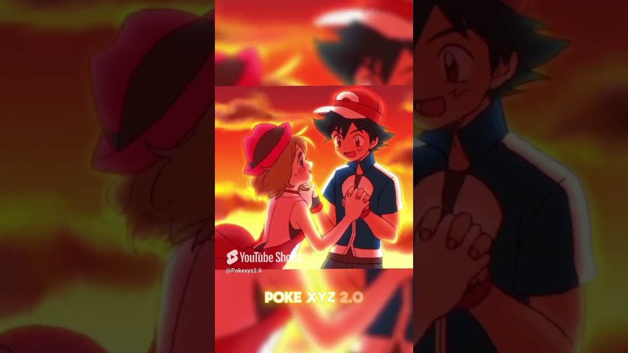 Ash X Serena \Poke XYZ 2.0/ #pokemon #couple #ashXserena #lovestatus #song