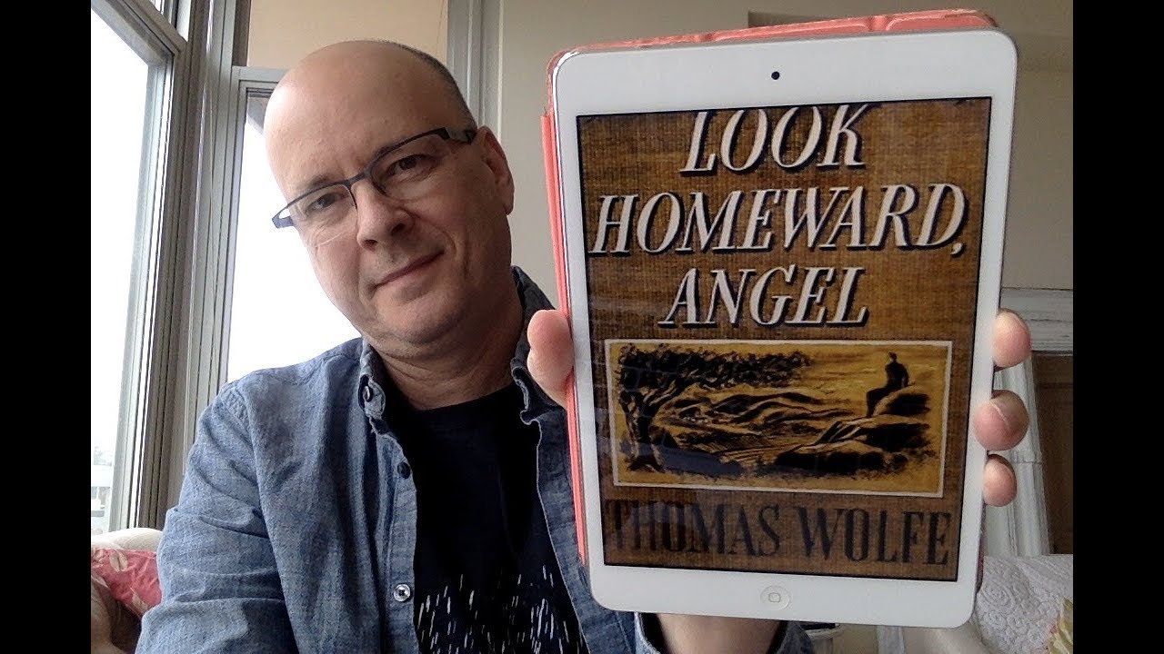 Look Homeward, Angel by Thomas Wolfe - Book Chat