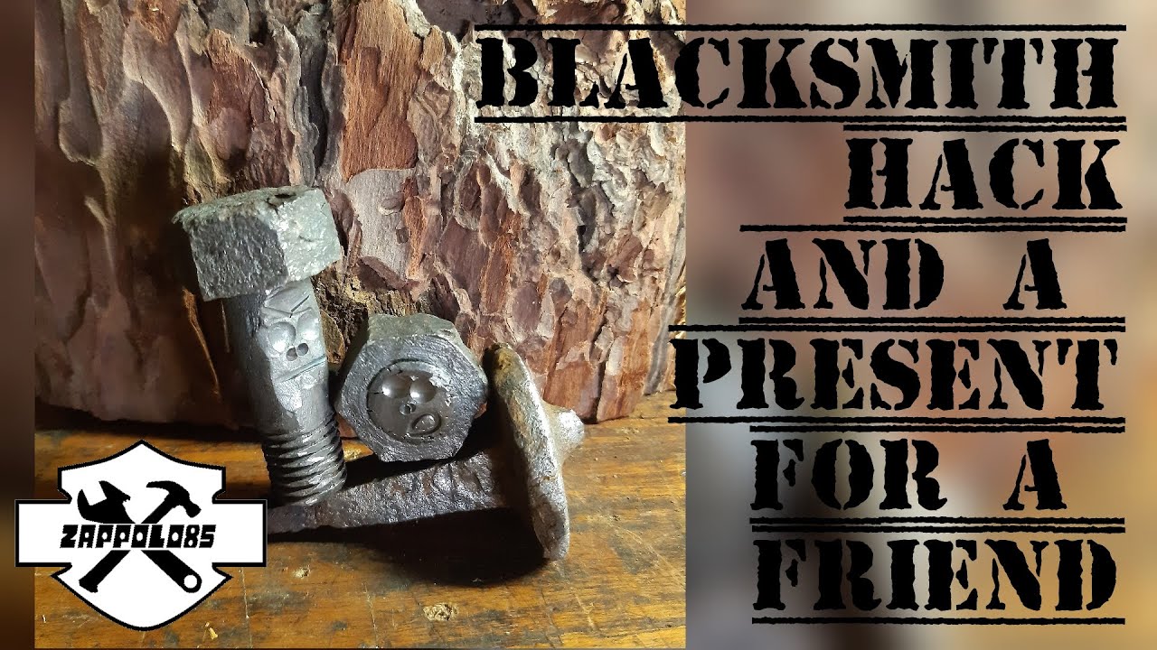 How I made a blacksmith hack and a present for a friend