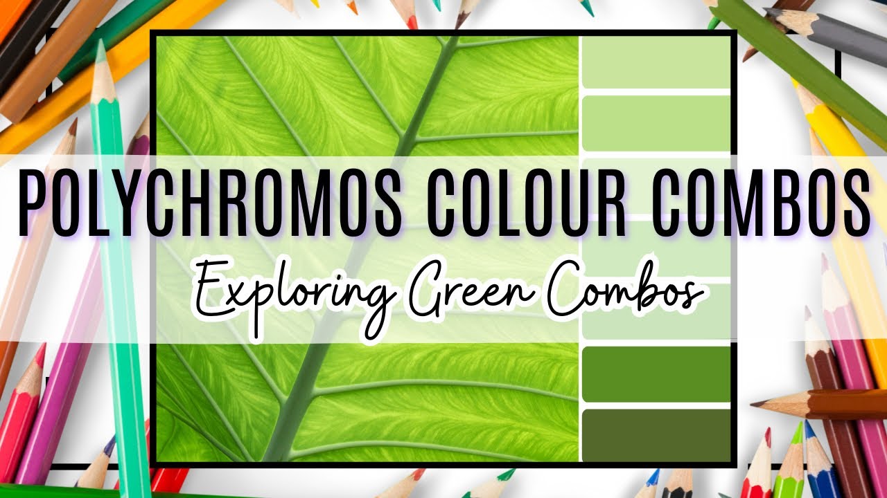 POLYCHROMOS Colour Combinations: Exploring Green #adultcoloring