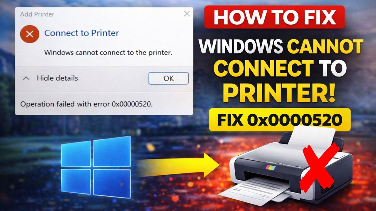 How to Fix Printer Error 0x00000520 | Windows Cannot Connect to the Printer (Windows 10/11)