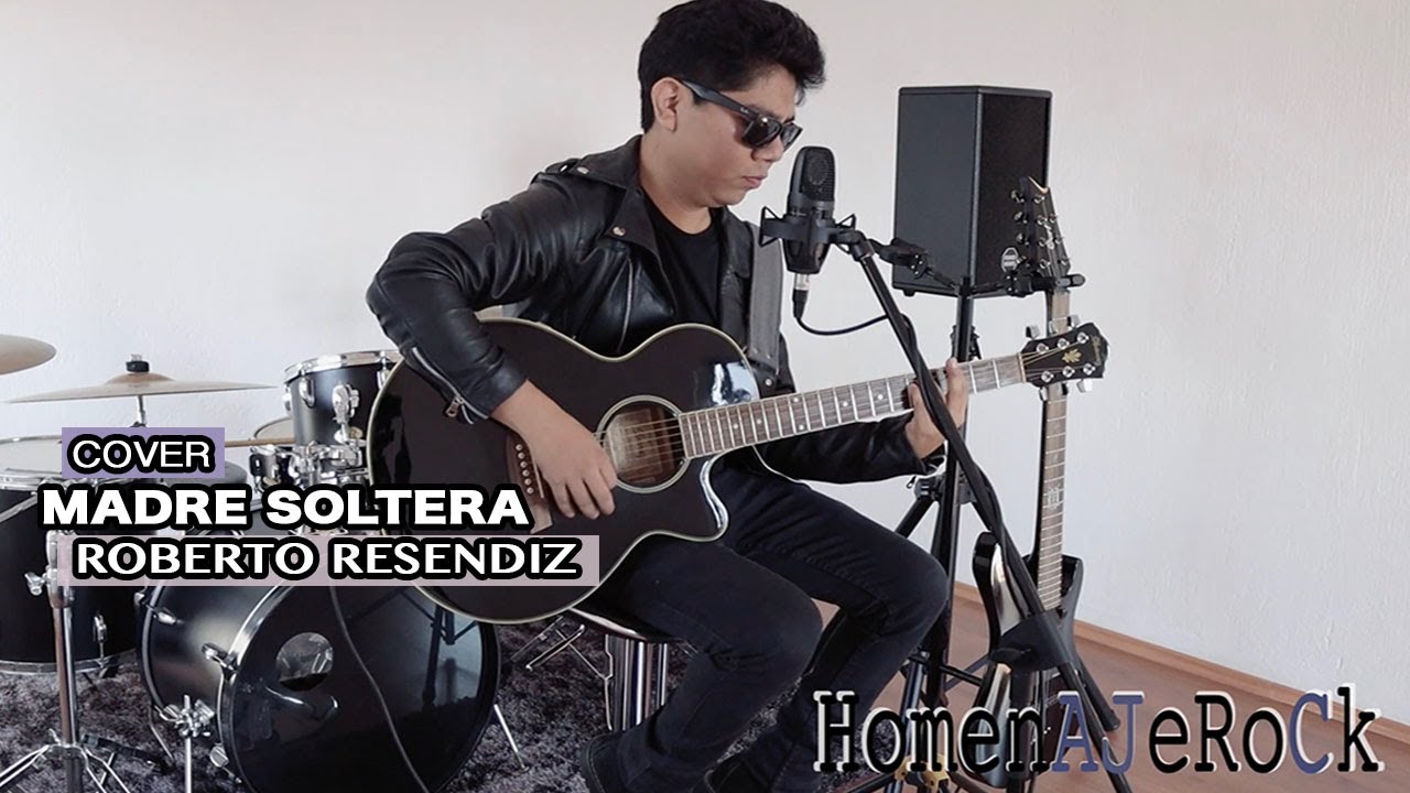 MADRE SOLTERA - HOMENAJE, ROBERTO RESENDIZ