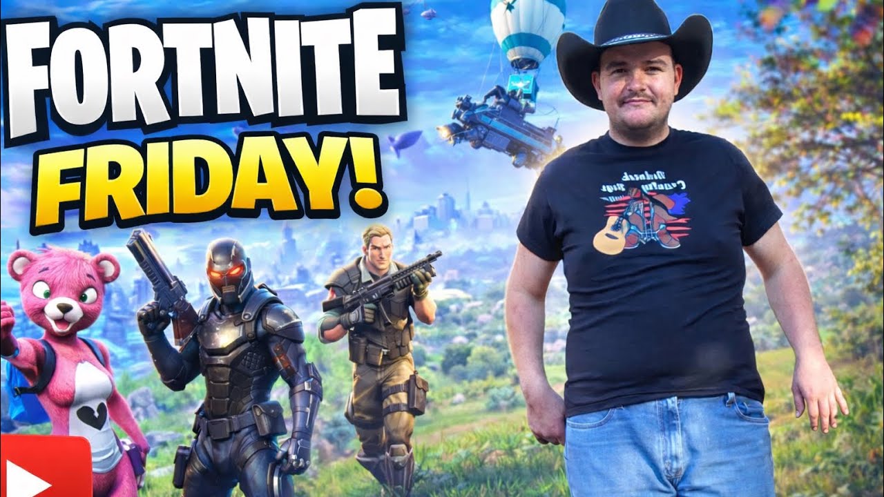 FORTNITE FRIDAY