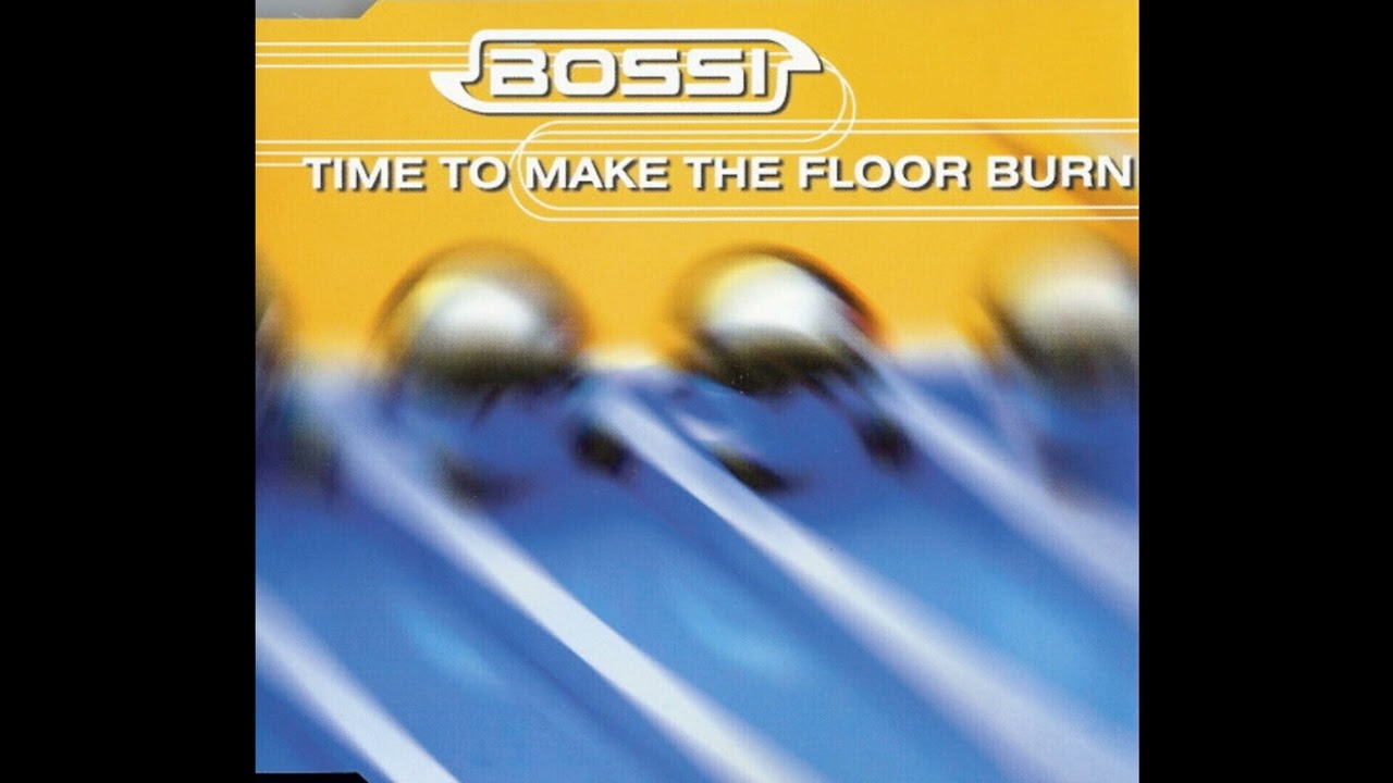 Bossi - Time to Make The Floor Burn (Superstring Remix)