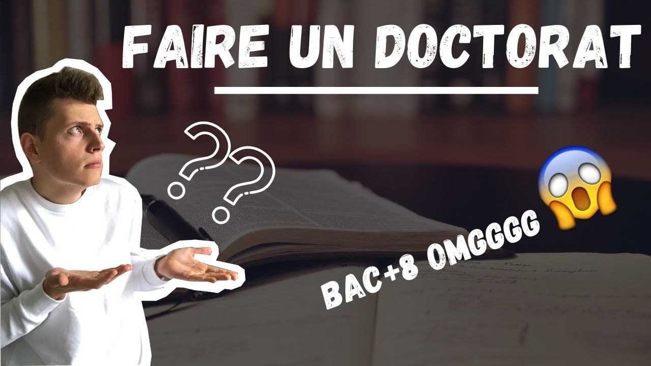 LE DOCTORAT : C'EST QUOI ?