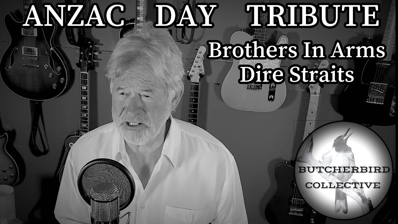 John Schumann Anzac Day Tribute | Brothers In Arms | Dire Straits | Cover