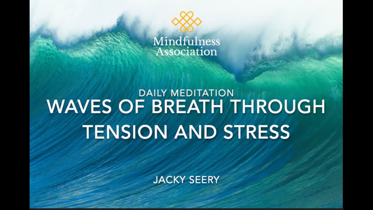 Daily Meditation  - Waves of Breath Through Tension and Stress