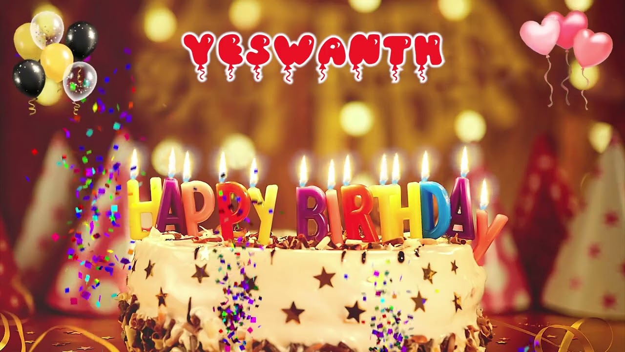 YESWANTH Happy Birthday Song &ndash; Happy Birthday to You