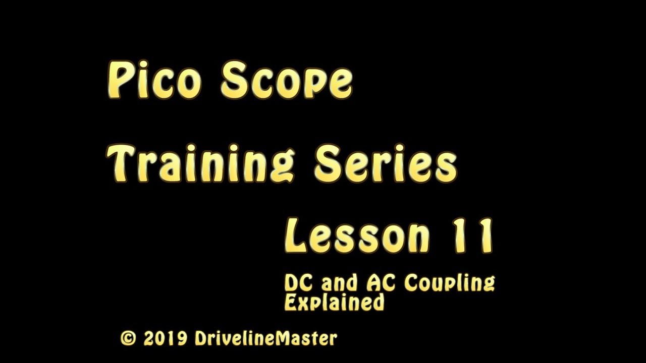 Pico Scope 6, DC & AC Coupling (Lesson 11)