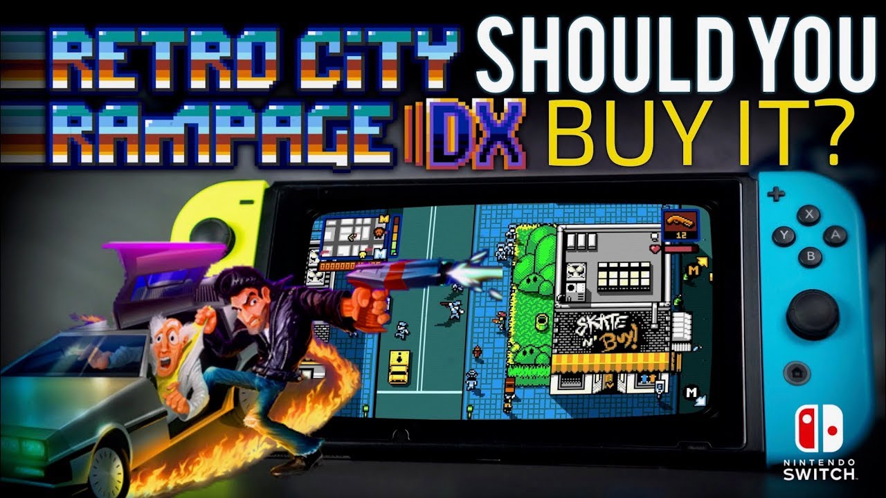 Should You Buy It? Retro City Rampage DX on Nintendo Switch Review