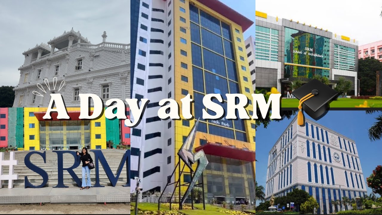 SRM Main campus ktr 🎓💫