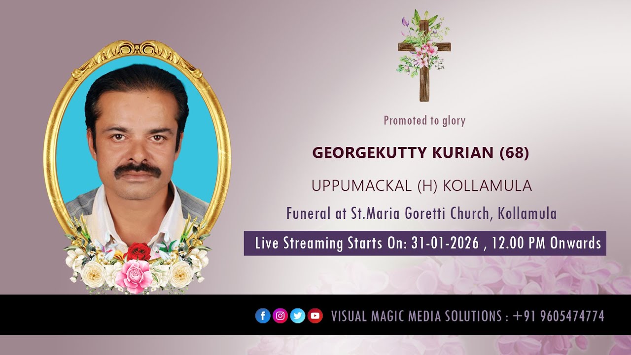 Funeral Service of Georgekutty Kurian (68) Uppumackal || 31-01-2026 || Live Streaming ||