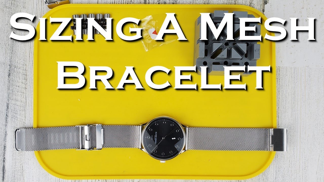 Mesh Watch Bracelet Sizing - Oliver Green Caeli #watch #mesh #bracelet