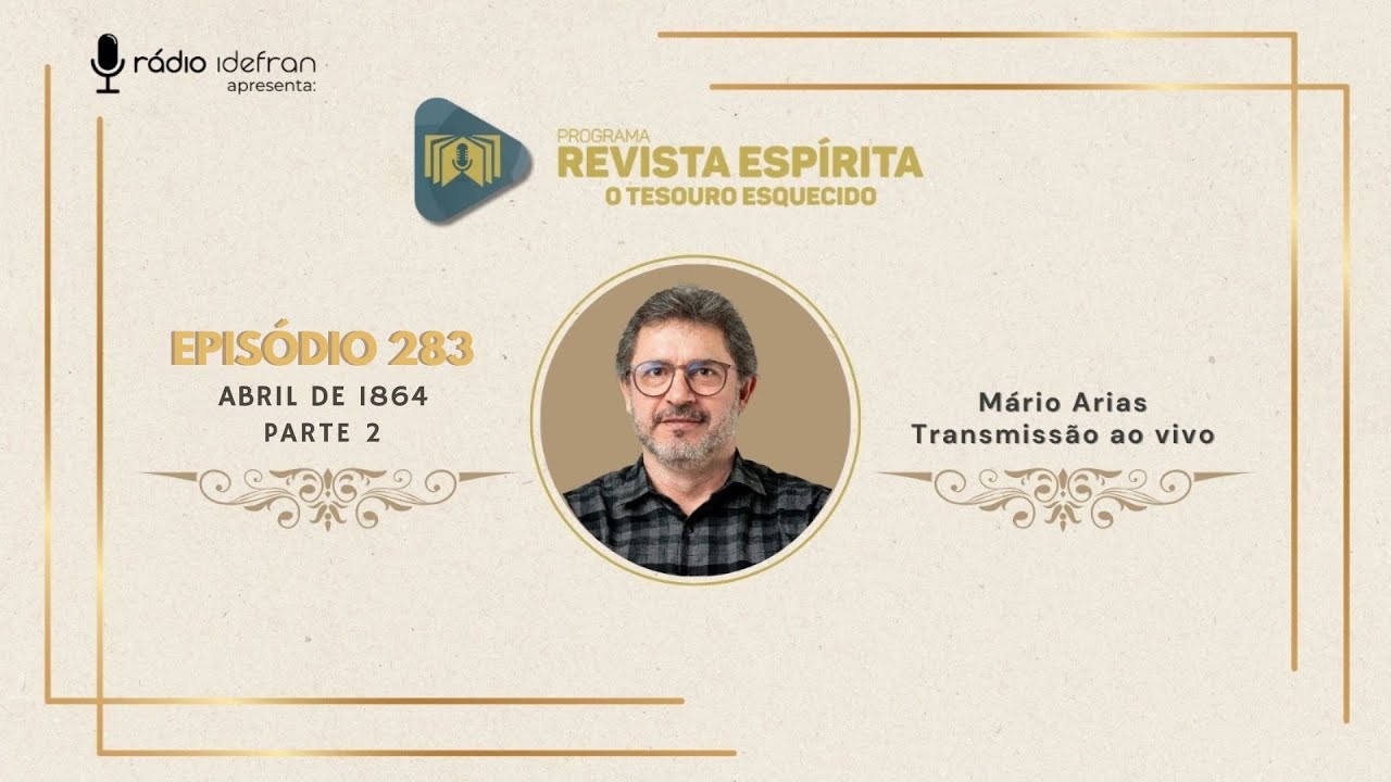 REVISTA ESPÍRITA O TESOURO ESQUECIDO - PROGRAMA OFICIAL 283