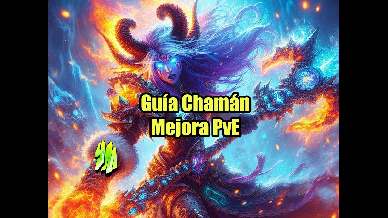 Guía Chamán Mejora PVE temporada 1 de TWW