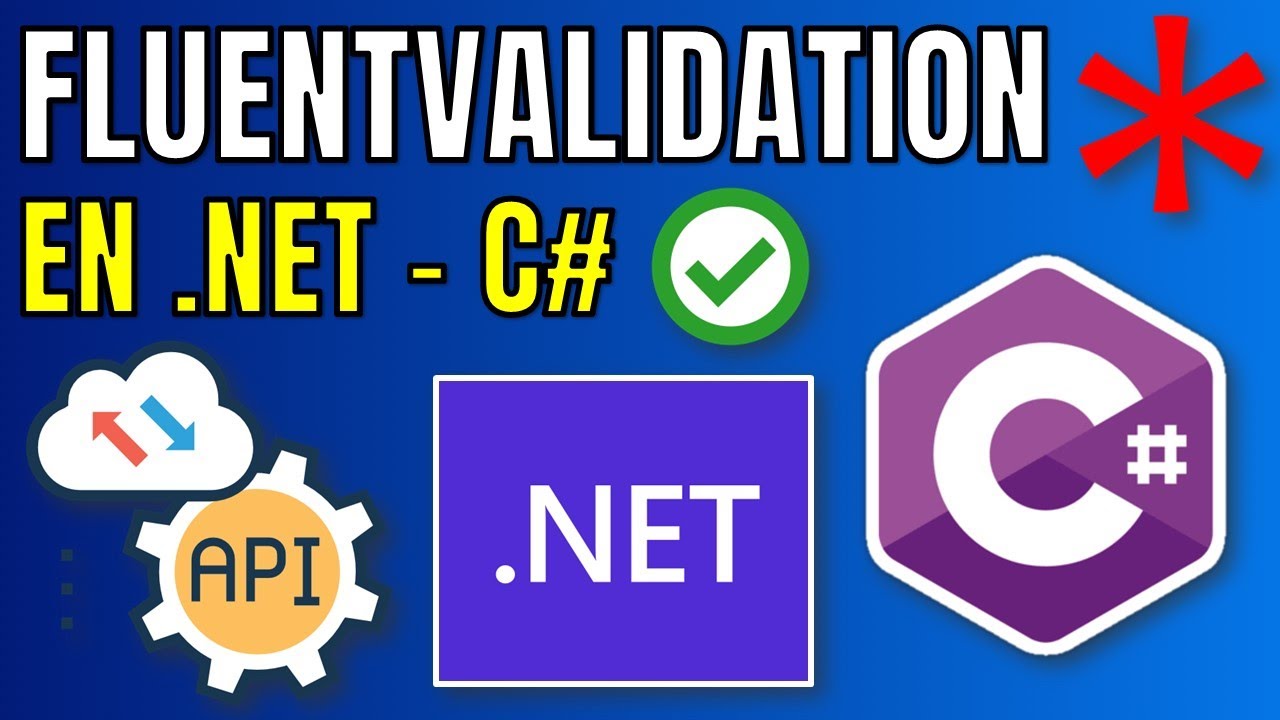 FluentValidation en Minimal APIs: Validación de Datos PROFESIONAL en C# y .NET (Paso a Paso) ✅