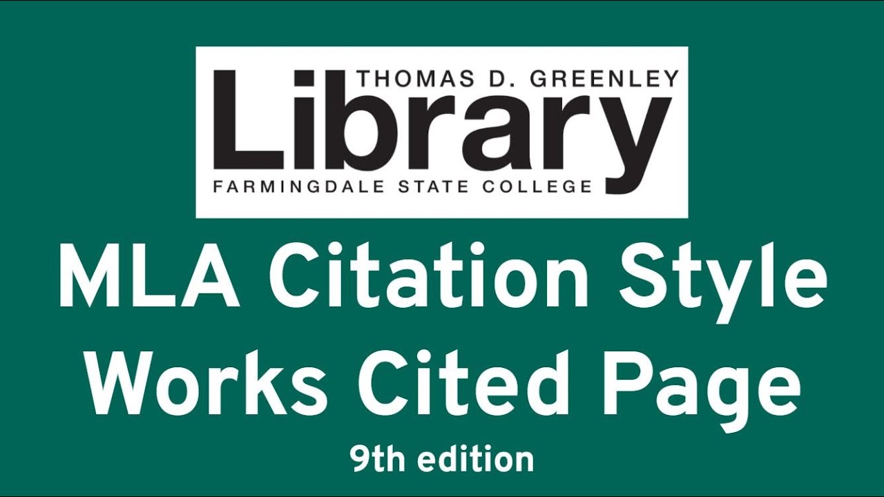 MLA Citation Style: Works Cited Page (9th edition)
