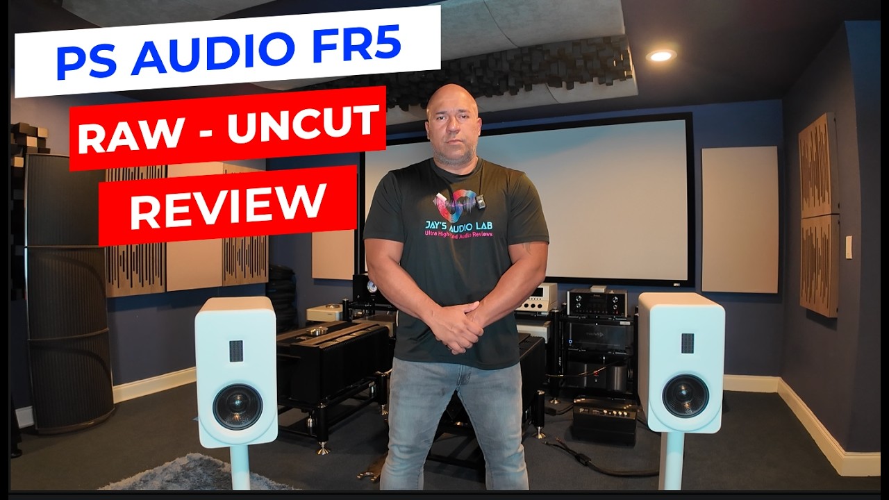 PS AUDIO FR5 Raw - Uncut - Loudspeaker Review!