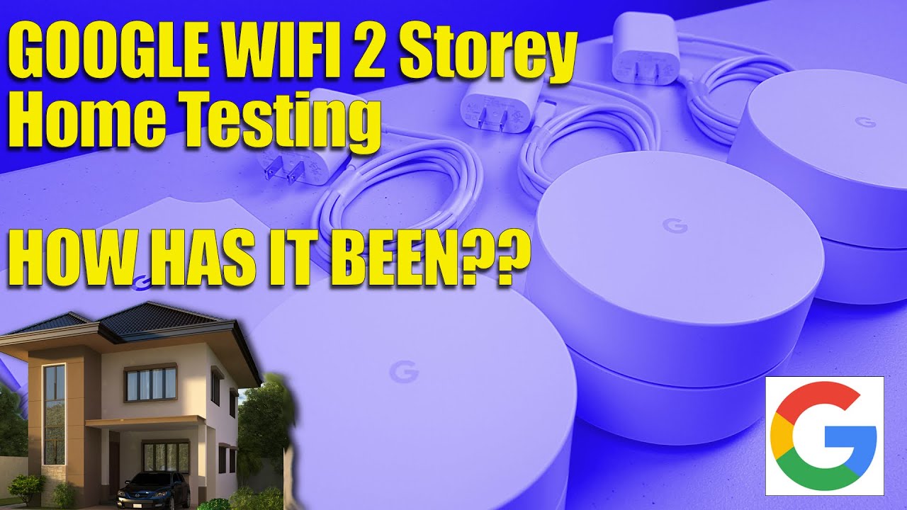 Google Wifi Follow Up - How Has it Been? - In a Two Story Home