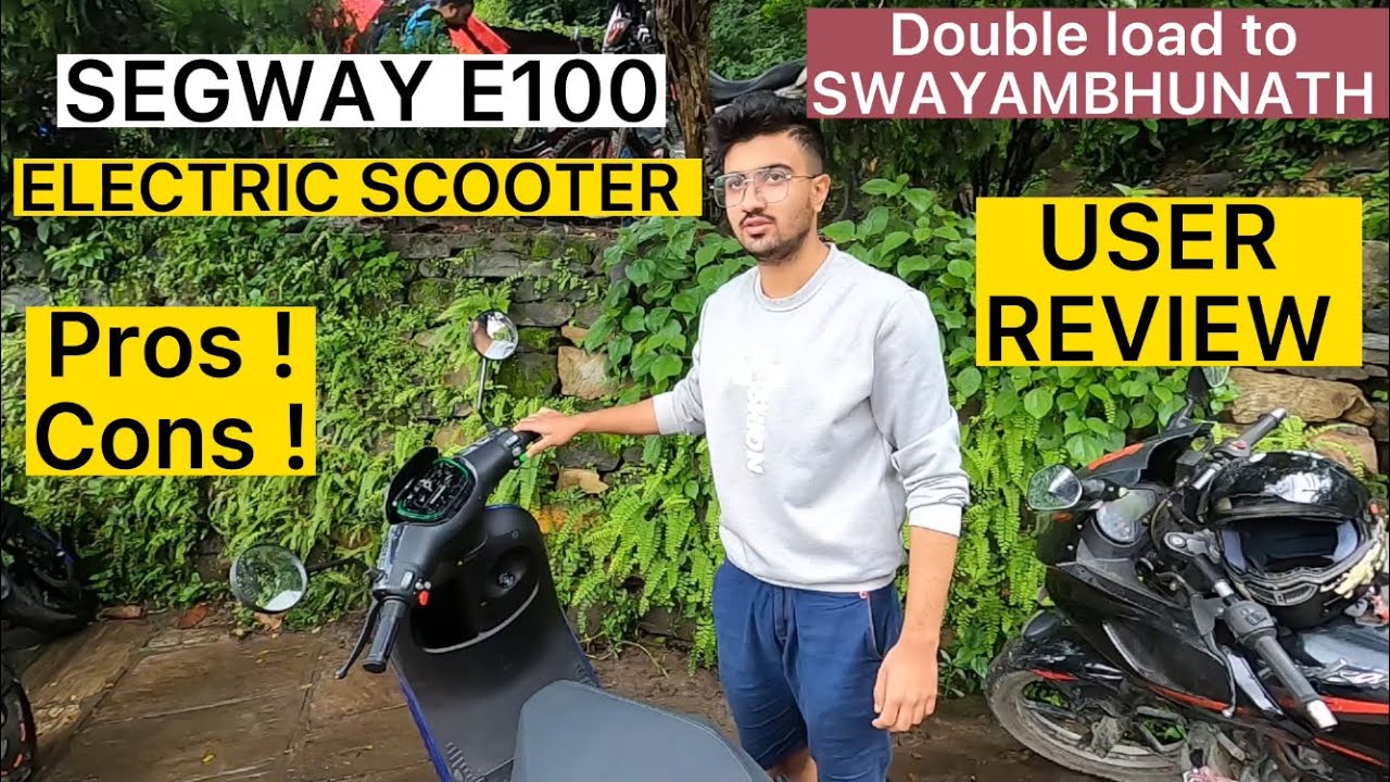 Why SEGWAY E100 || Electric || Full User Review || Swayambhunath || Is the Segway scooter worth it?