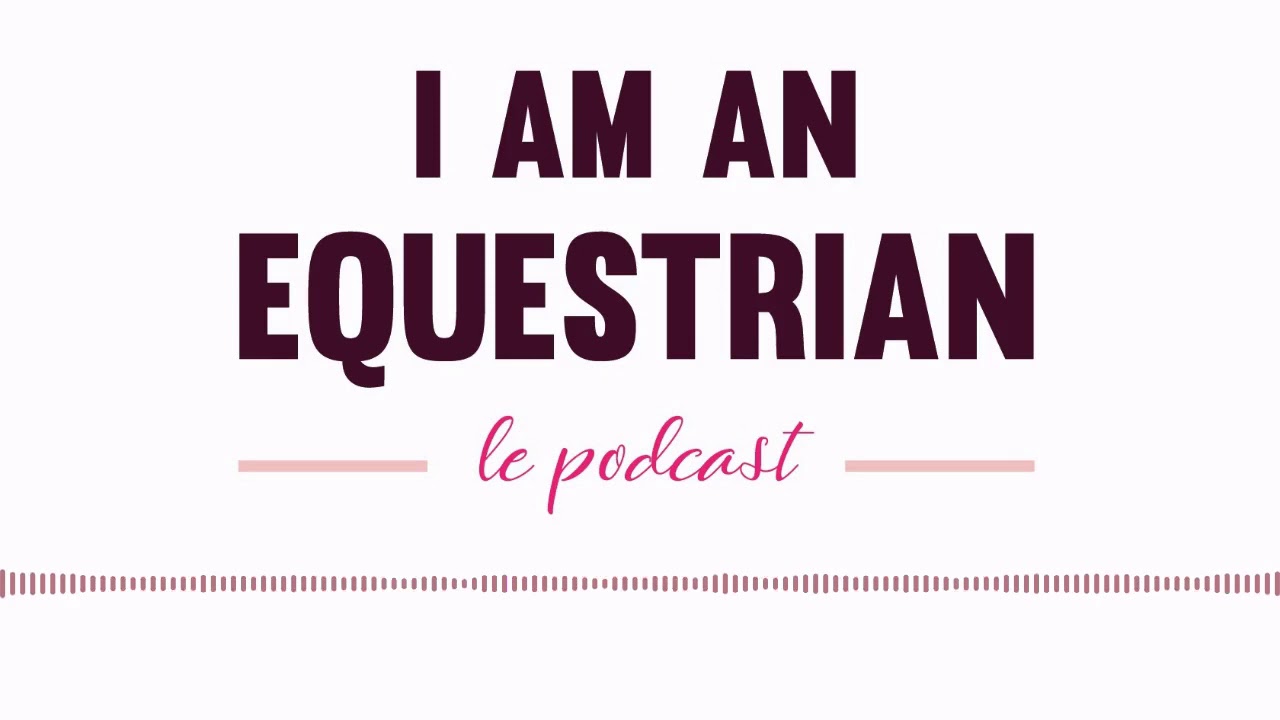 #23⎪Benjamin Aillaud, Meneur d'attelage, membre de l’équipe de France, invité de I am an Equestrian