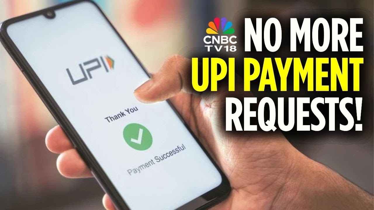Explained | NPCI Ends Person To Person Collect Feature To Curb Frauds | UPI Frauds | N18V