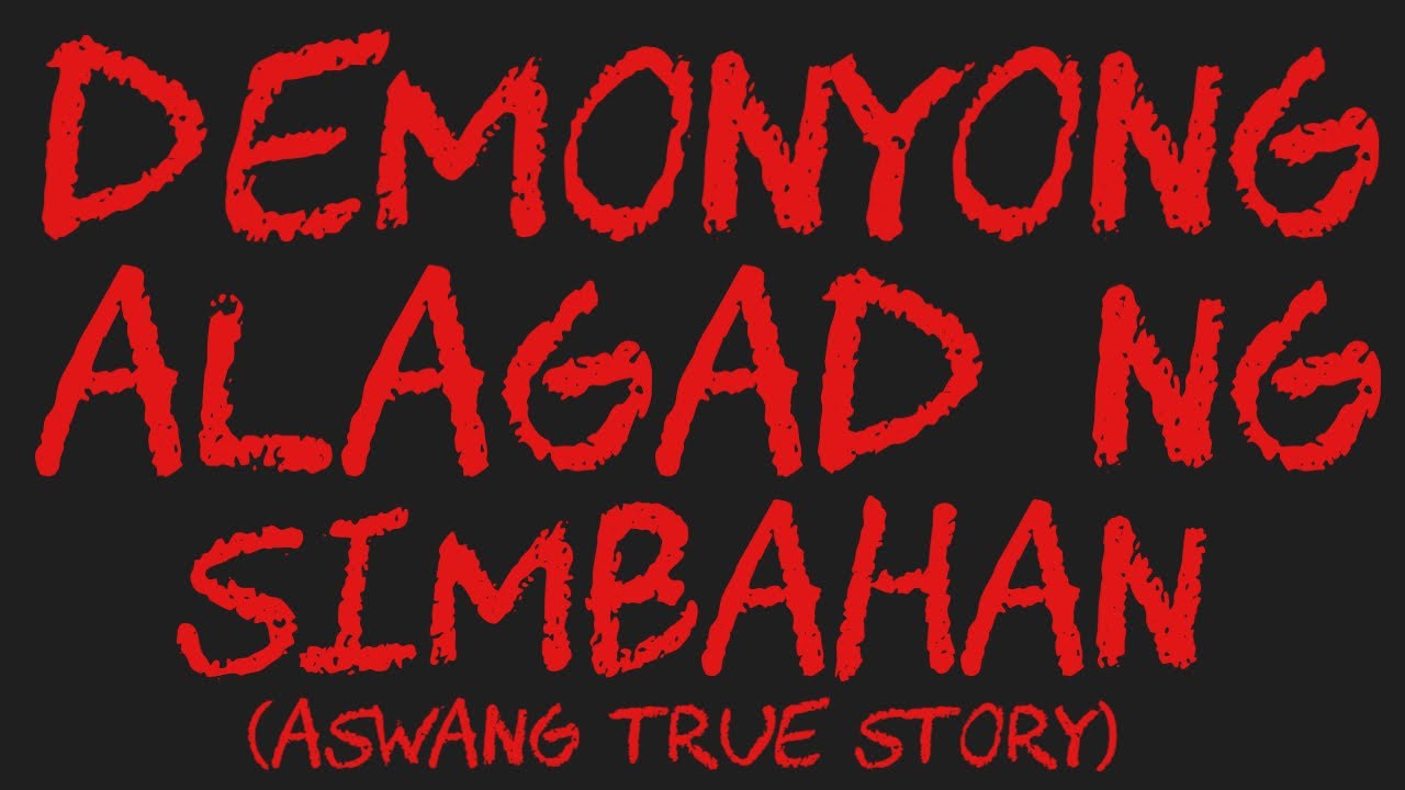 DEMONYONG ALAGAD NG SIMBAHAN (Aswang True Story)
