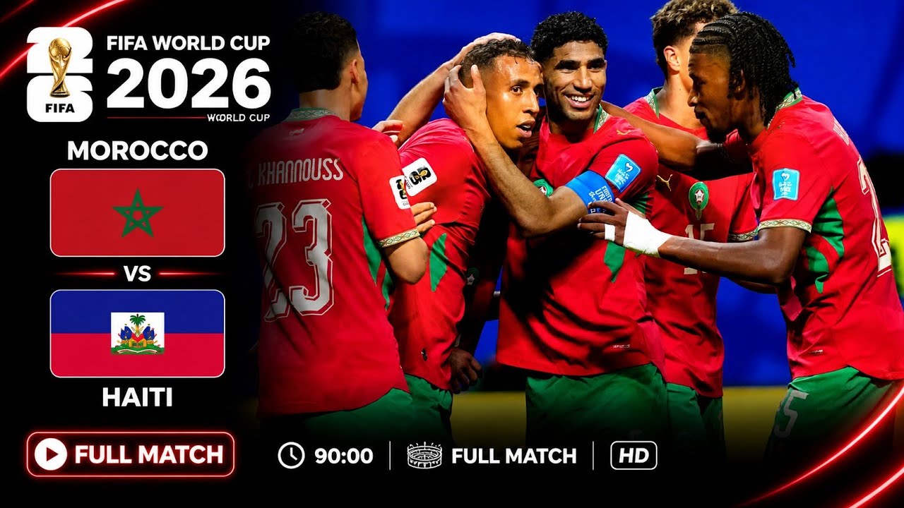 Morocco vs Haiti | Full Match | FIFA World Cup 2026