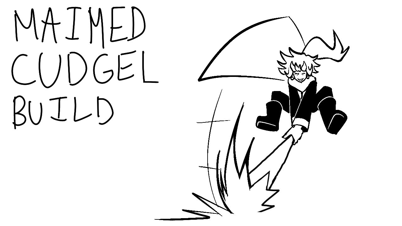Maimed Cudgel Build (Pilgrammed)