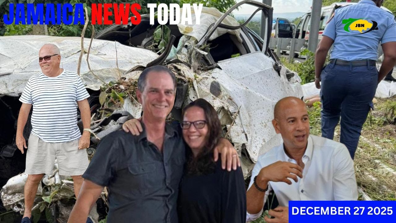 JBNN—Jamaica News Today Saturday December 27, 2025 | Five killed in separate crashes | SSL probe