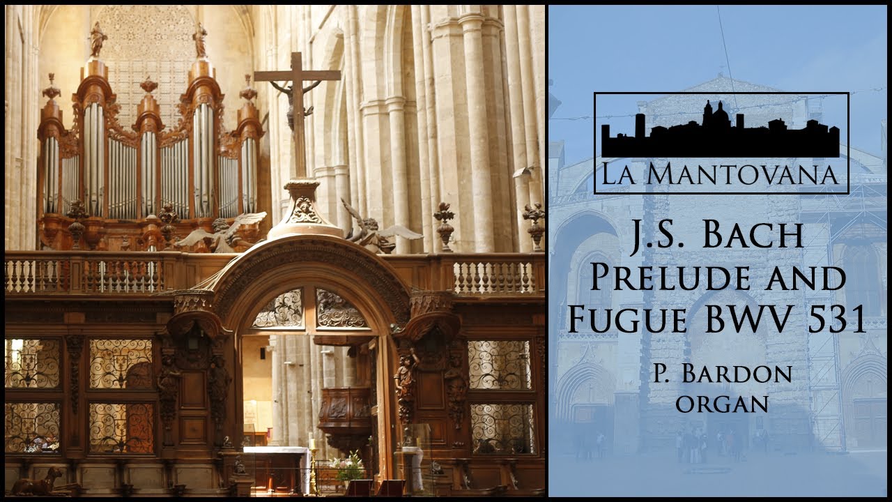 Bach: Praeludium et Fuga in C BWV 531 - Bardon | La Mantovana