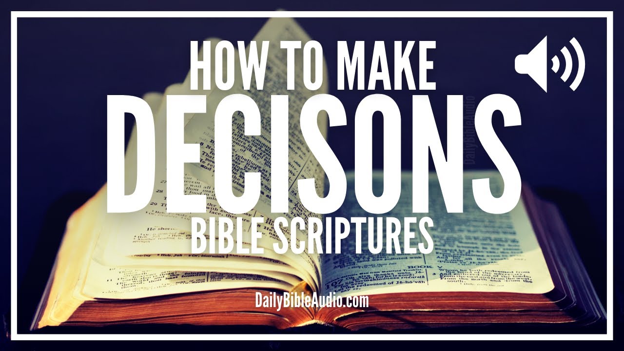 Bible Verses On Making Decisions | How To Make a Decision According To Scripture