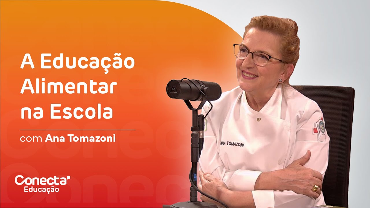 A Educação Alimentar na Escola | Conecta Educação