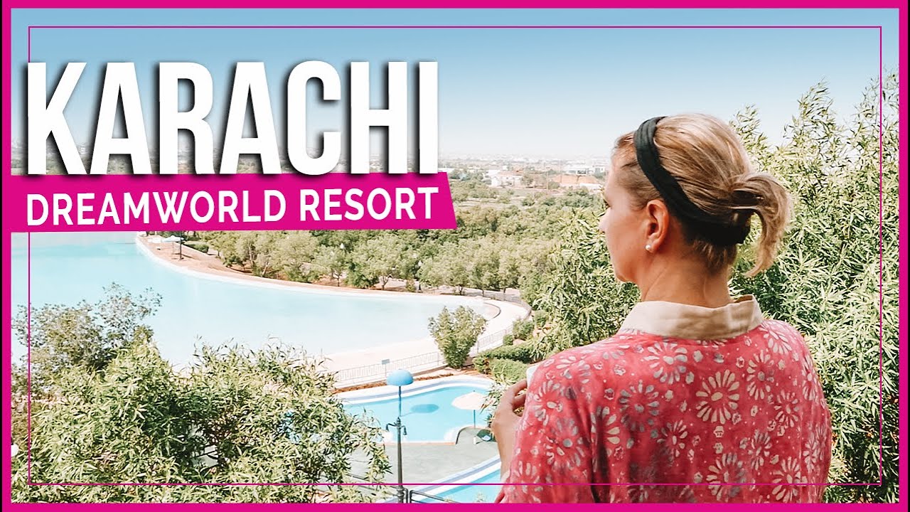 Pakistan | DREAMWORLD Karachi Adventure Resort 4-Night Stay
