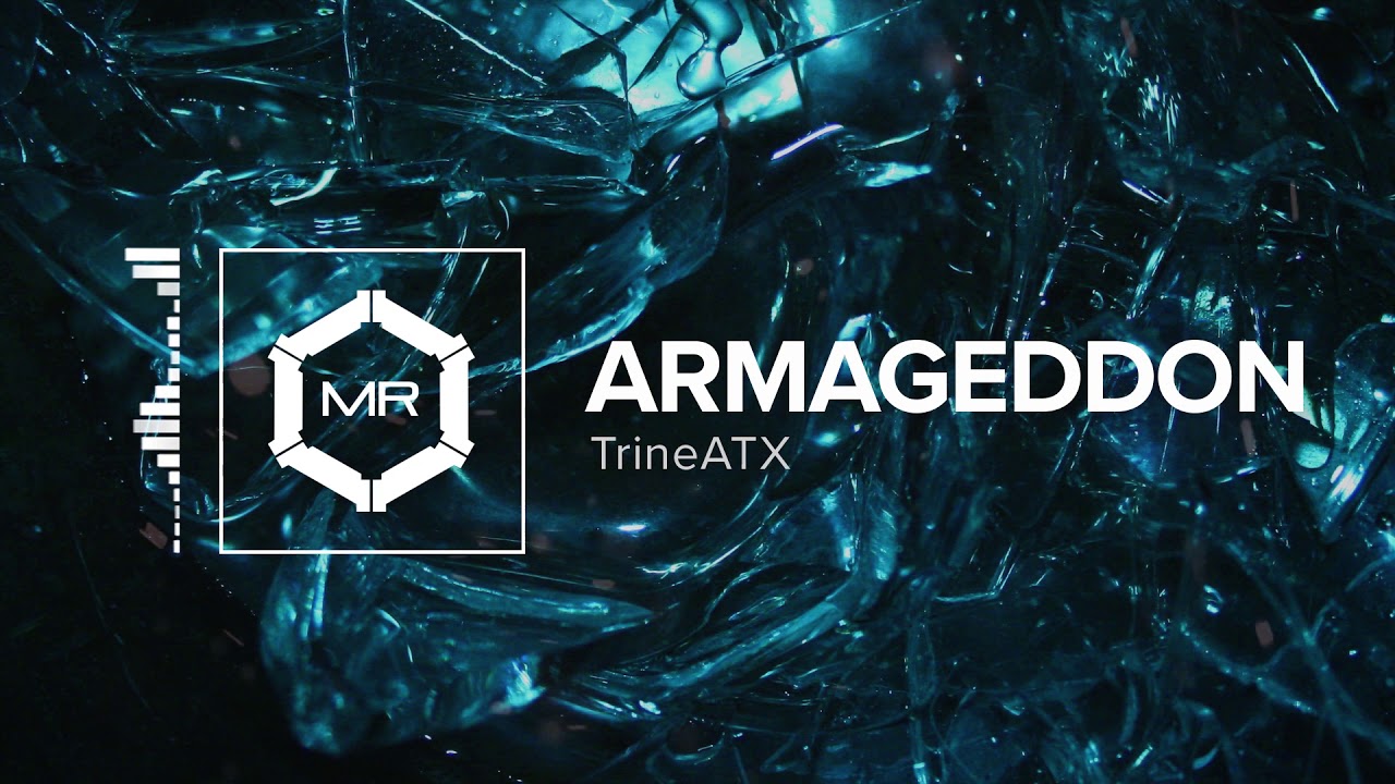 TrineATX - Armageddon [HD]