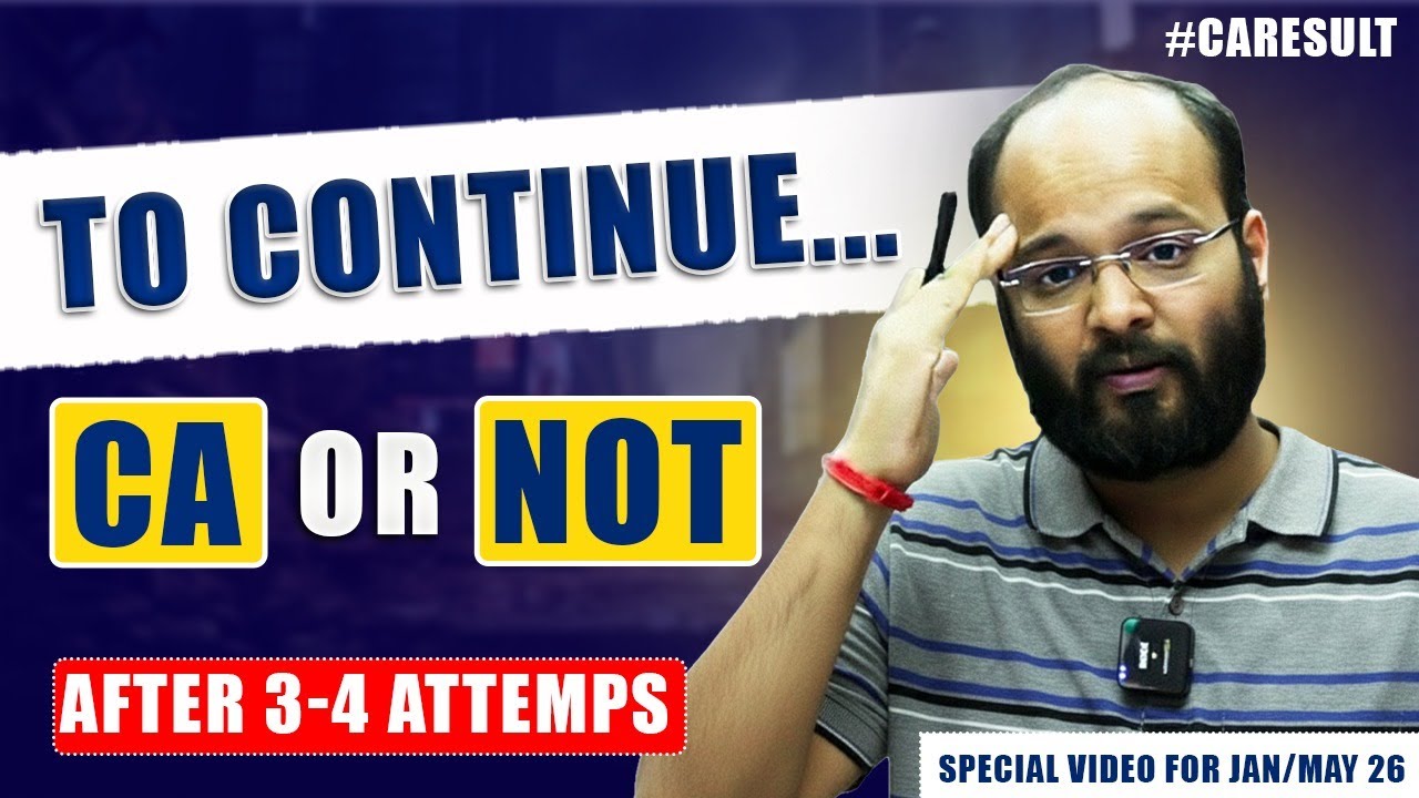 Continue CA or Not...? | How to Pass CA Inter | Multiple CA Attempts | CA Inter Jan 26 Strategy