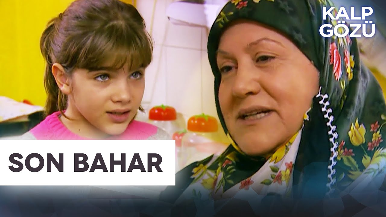 Son Bahar - Kalp Gözü Filmleri